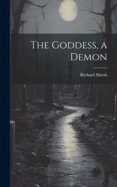 The Goddess, a Demon - Marsh, Richard