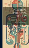 Practical Intestinal Surgery; Volume 1