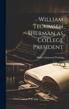 William Tecumseh Sherman as College President - Lynwood, Fleming Walter