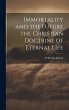 Immortality and the Future the... - Bild 1