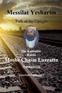 Messilat Yesharim - Path of the Upright - The Ra'Mhal, Moshe Chaim Luzzatto