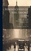 Reminiscenses of Mrs. Simon J. Lubin