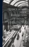 Quincy Adams Shaw Collection