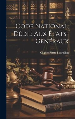 Code National, Dédié Aux États-Généraux - Bosquillon, Charles Pierre