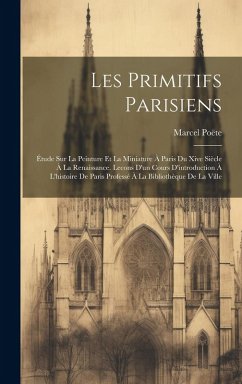 Les Primitifs Parisiens - Poëte, Marcel