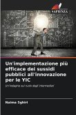 Un'implementazione più efficace dei sussidi pubblici all'innovazione per le YIC