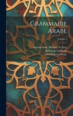 Grammaire Arabe; Volume 2 - Machuel, Louis