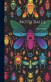 Moth Balls..