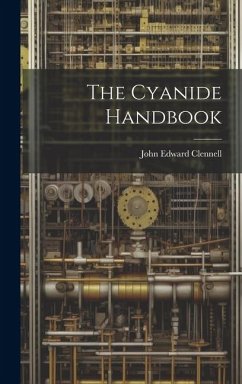 The Cyanide Handbook - Clennell, John Edward