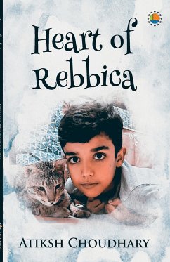 Heart of Rebica - Choudhary, Atiksh