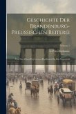 Geschichte Der Brandenburg-Preussischen Reiterei