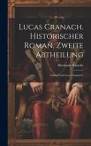 Lucas Cranach. Historischer Roman, Zweite Abtheilung