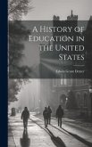 A History of Education in the United States