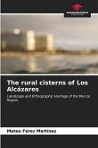 The rural cisterns of Los Alcázares