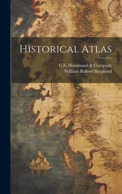 Historical Atlas - Shepherd, William Robert