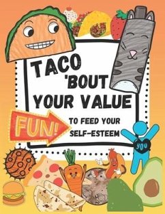 Taco 'Bout Your Value - Bernock, Gideon; Bernock, Danielle