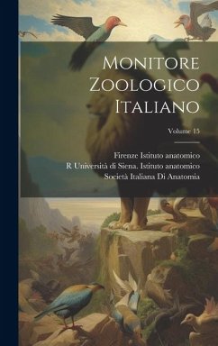 Monitore Zoologico Italiano; Volume 15 - Italiana, Unione Zoologica; Firenze, Università Di; Anatomia, Società Italiana Di