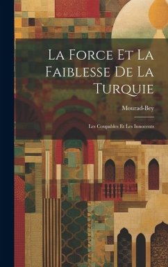 La Force et la Faiblesse de la Turquie - Mourad-Bey