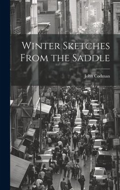 Winter Sketches From the Saddle - Codman, John