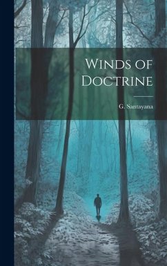 Winds of Doctrine - Santayana, G.