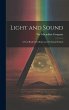 Light and Sound; a Text-Book for... - Bild 1