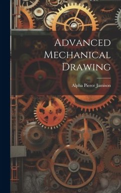 Advanced Mechanical Drawing - Jamison, Alpha Pierce