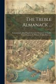 The Treble Almanack ...