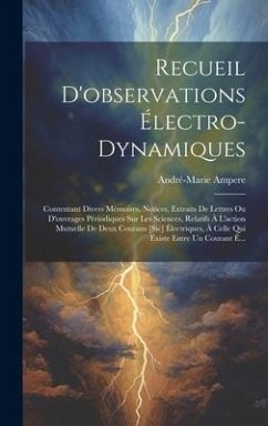 Recueil D'observations Électro-Dynamiques - Ampere, André-Marie
