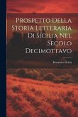 Prospetto Della Storia Letteraria Di Sicilia Nel Secolo Decimottavo