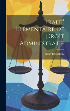 Cover Traité Élémentaire De Droit Administratif