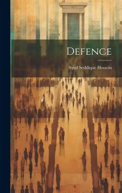 Defence - Hossein, Syed Seddique