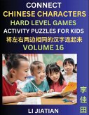 Hard Level Chinese Character Puzzles for Kids (Volume 16)