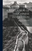 A Revelation of the Chinese Revolution