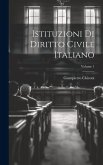 Istituzioni Di Diritto Civile Italiano; Volume 1