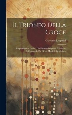 Il Trionfo Della Croce - Leopardi, Giacomo