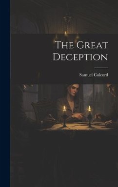 The Great Deception - Colcord, Samuel