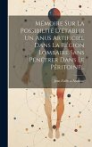 Mémoire Sur La Possibilité D'établir Un Anus Artificiel Dans La Région Lombaire Sans Pénétrer Dans Le Péritoine...