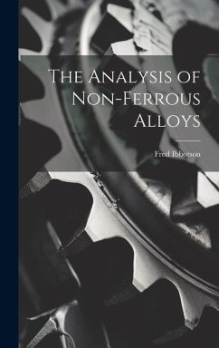 The Analysis of Non-ferrous Alloys - Ibbotson, Fred