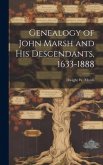 Genealogy of John Marsh and His Descendants, 1633-1888