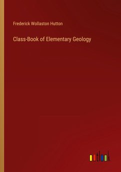 Class-Book of Elementary Geology