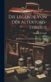 Die Legende von der Altertums-Syphilis
