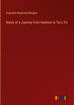 Notes of a Journey from Hankow to Ta-Li Fu