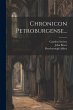 Chronicon Petroburgense... - Bild 1