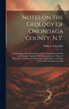 Notes on the Geology of Onondaga County, N.Y. - Schneider, Philip F