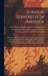Foreign Terrorists in America - Bild 1
