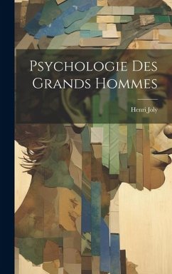 Psychologie Des Grands Hommes - Joly, Henri