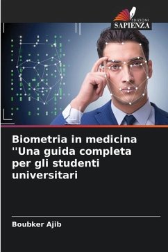 Biometria in medicina ''Una guida completa per gli studenti universitari - AJIB, Boubker