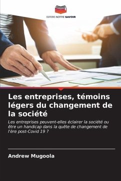 Les entreprises, témoins légers du changement de la société - Mugoola, Andrew