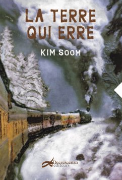 La terre qui erre (eBook, ePUB) - Kim, Soom