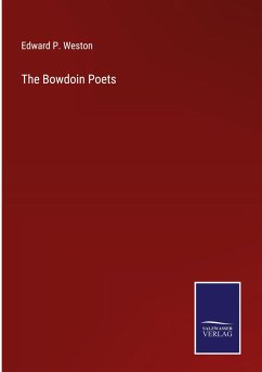 The Bowdoin Poets - Weston, Edward P.